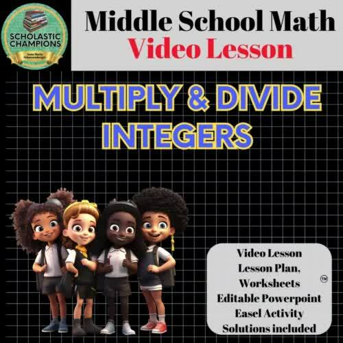 MULTIPLY & DIVIDE INTEGERS * Video Class Lesson for Middle School Math