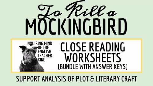 To Kill a Mockingbird Close Reading Analysis Worksheets and Keys Bundle ...