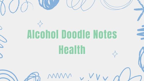 Alcohol Doodle Notes | Health | FACS by Secondary Science HQ | TPT