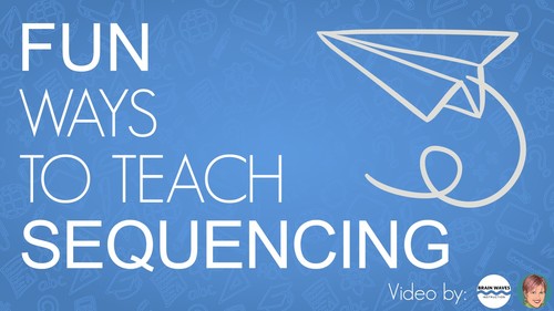 Preview of Ways to Teach Sequencing - Video with ideas to help students find sequence!