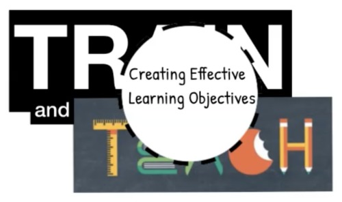 Preview of Creating Effective Learning Objectives
