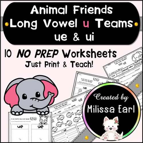 10 Animal Friends Long Vowel Digraphs ue and ui Long u Sound Worksheets SOR