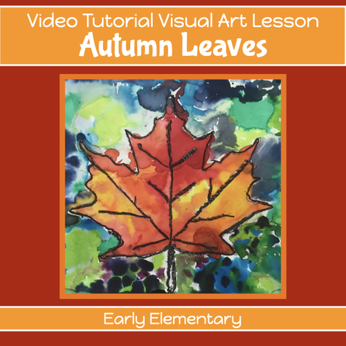 Preview of FALL Art Project for AUTUMN LEAVES with VIDEO Tutorial lesson Kindy - 2nd grade