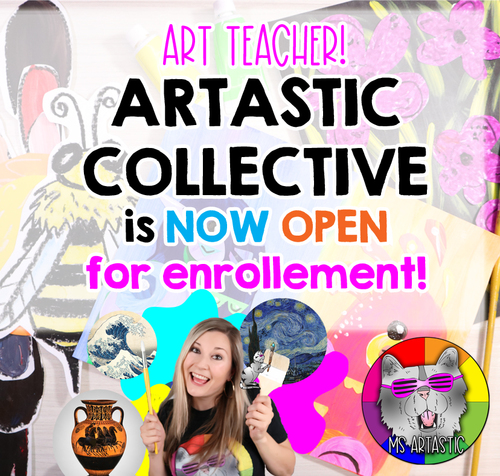 Preview of Join the Artastic Collective, Art Teacher Membership!