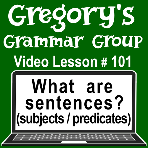 Preview of Subjects/Predicates-Gregory's Grammar Group - Video/Easel Lesson 1