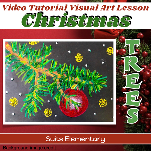Preview of CHRISTMAS Art project for PINE TREE BRANCH with VIDEO GUIDED plan 3rd grade