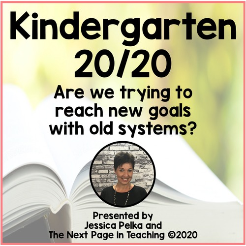 Preview of Kindergarten 20/20 - Clear Vision in our GOALS and SYSTEMS