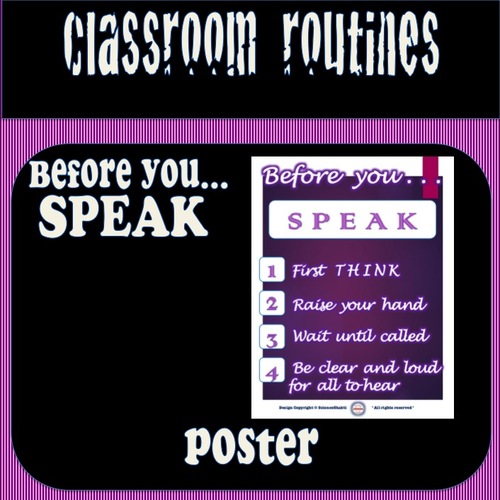 Preview of Classroom Routines - Before you Speak - Poster