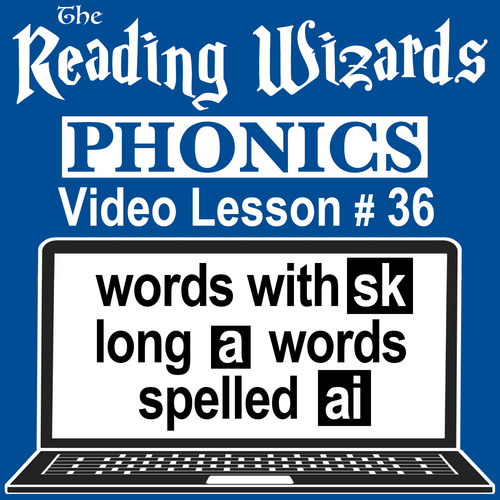 Preview of Phonics Video/Easel Lesson - SK Words/Long A Spelled AI - Reading Wizards #36