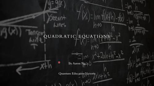 Preview of Year 9 Math - Quadratic Equations Video Tutorial with Slides (1.5 hr duration)