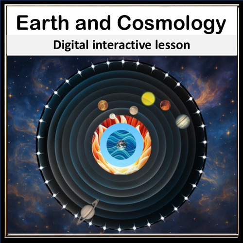 Preview of Earth & Cosmology: From Flat Earth to Modern Science – Interactive Lesson