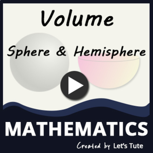Preview of Mathematics  Volume of a Sphere and Hemisphere  Mensuration (Geometry)