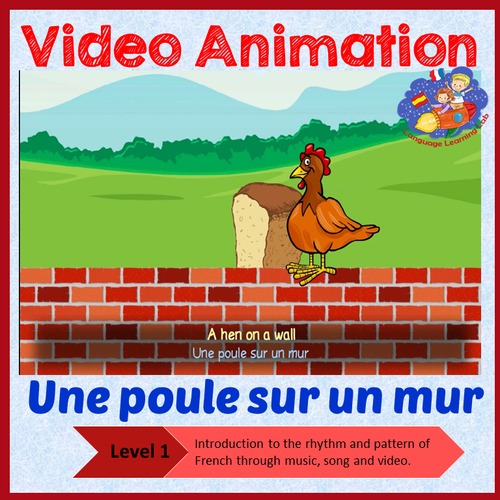 Preview of French Immersion - song in video animation - Une Poule sur un Mur