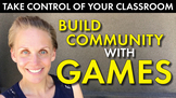 Community Building + Classroom Management with Games