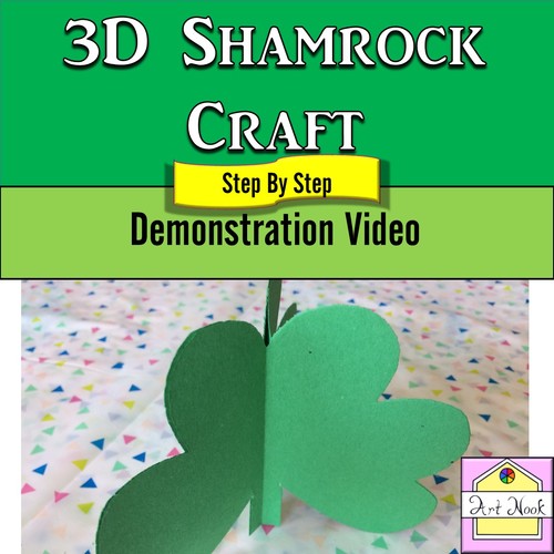 3d Shamrock Video Demonstration By Art Nook Teachers Pay Teachers