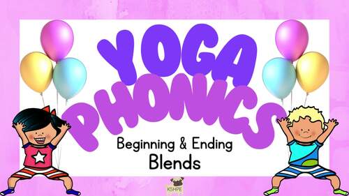Preview of Yoga Phonics Beginning & Ending Blends Words Brain Break Classroom Movement