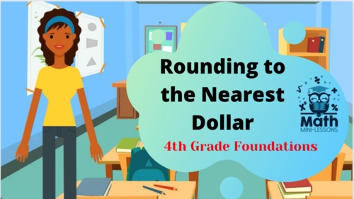 Preview of Rounding to the Nearest Dollar- Video Lesson and Materials