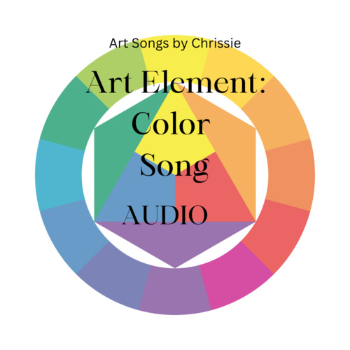 Art Elements Color Song AUDIO by Art Songs By Chrissie TPT