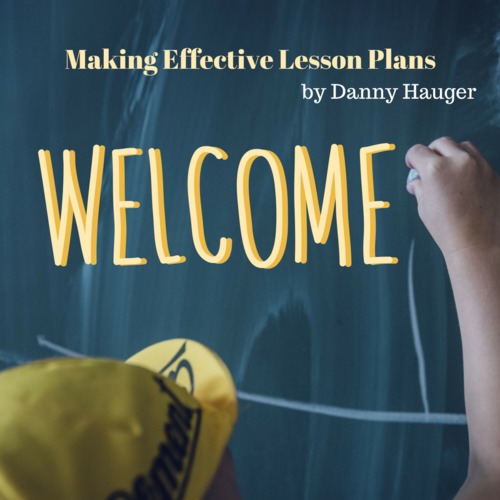 Preview of How to Make An Effective and Engaging Lesson Plan