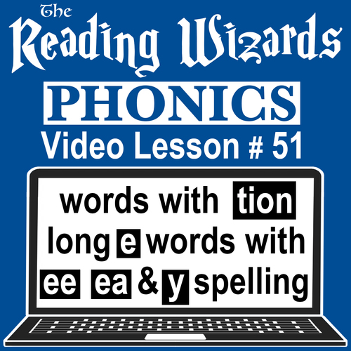 Preview of Phonics Video/Easel Lesson - TION Words / Reviewing Long E - Reading Wizards #51