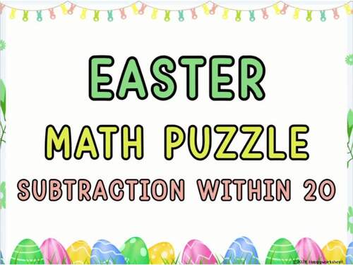 Easter Math Puzzle | Subtraction Within 20 | Interactive Google Slides