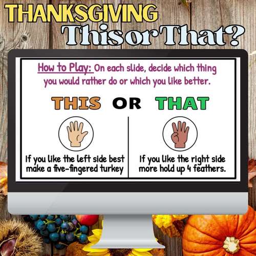 Thanksgiving Would You Rather Slides, This or That Printable & Writing ...