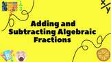 Adding and Subtracting Algebraic Fractions (Basic)