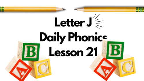 Preview of Daily Phonics: Letter Jj Follow Along #21