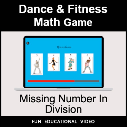 Preview of Missing Number in Division - Math Dance Game & Math Fitness Game - Math Video