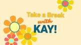 Take a Break with Kay