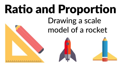 Preview of Ratio and Proportion - Drawing a scale model of a rocket [Grade 4, 5]