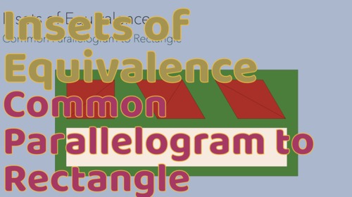 Preview of Montessori Insets of Equivalence: Parallelogram to Rectangle Presentation