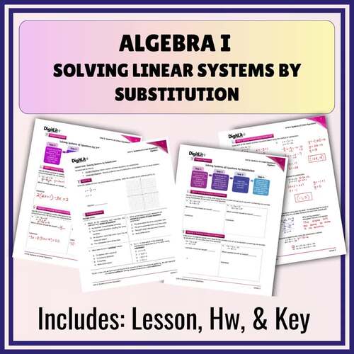 Algebra I Solving Linear Systems by Substitution (Lesson, Homework, & Key)