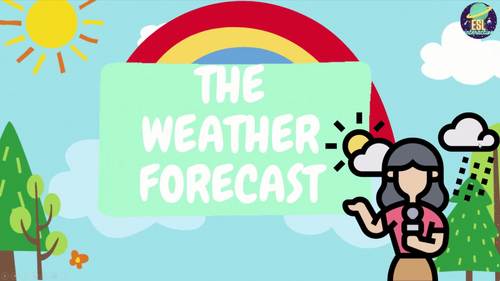 The Weather Forecast. ESL/ESOL PowerPoint Lesson for A1 Level Students