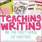 How to Teach Writing FREE Video Series: The First Weeks