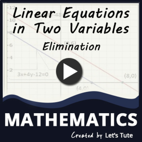 Preview of Mathematics  Elimination Method Explanation  Linear Equations (Algebra)