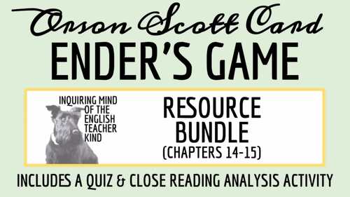 Ender's Game Chapters 14 and 15 Quiz and Close Reading Activity Bundle ...