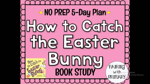 Preview of *NO PREP* How to Catch the Easter Bunny Book Study (5-Day Plan) Video Preview