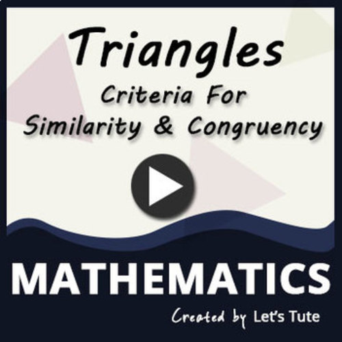 Preview of Mathematics  Criteria for similarity and Congruency (Geometry)