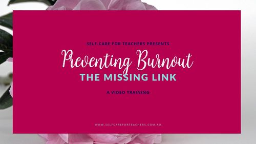 Preview of Preventing Burnout: The Missing Link (2019 Edition) Video Training