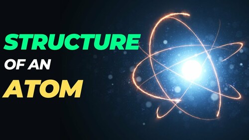 Structure of an Atom | Nucleus, Electrons, Protons, & Neutrons | TPT