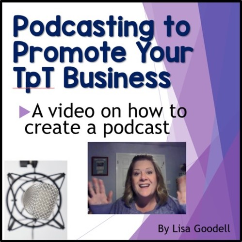 How to Start Your Own Teacher Podcast by Lisa Goodell | TPT