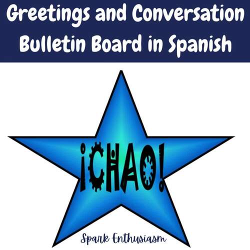 Greetings and Conversation Bulletin Board in Spanish TPT