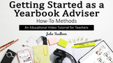 How To: Getting Started as a Yearbook Adviser, Video for Teachers