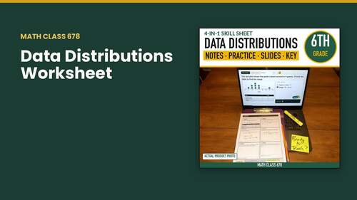 Data Distributions Worksheet | 6th Grade Math Notes, Slides & Answer Key