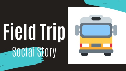 Field Trip - Animated Social Story for Special Education / Autism