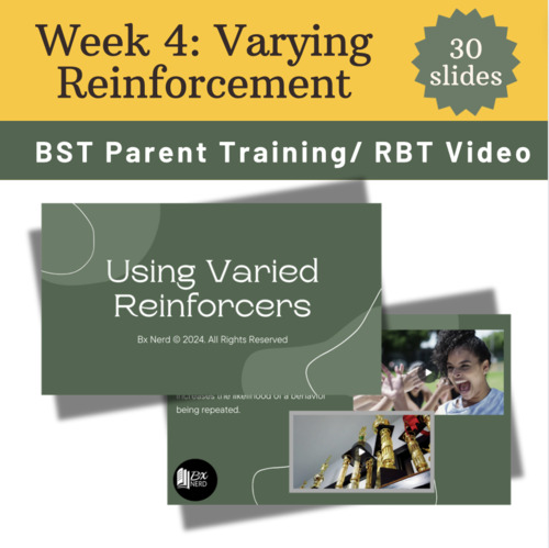 Preview of Week 4: Varying Reinforcement _ Parent/ RBT BST Training Video & QUIZ