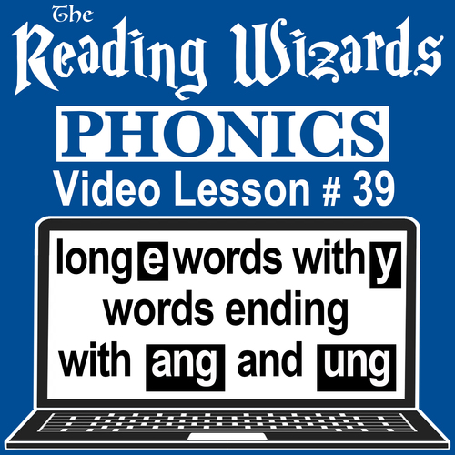 Preview of Phonics Video/Easel Lesson: Long E Spelled Y/ ANG & UNG - Reading Wizards #39