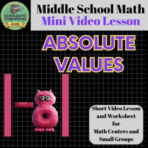 ABSOLUTE VALUES * MINI Video Class Lesson for Middle School Math