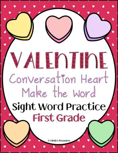Conversation Heart Make the Word: Sight Word Practice for 1st Grade